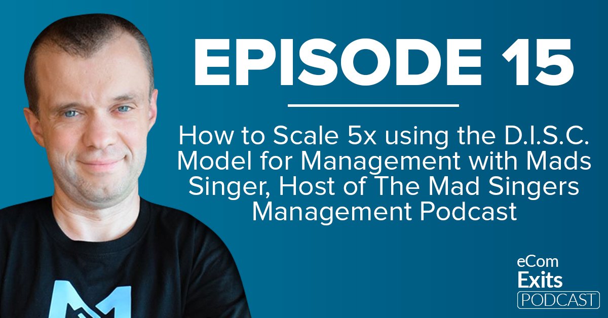 The D.I.S.C. Management Model to Scale 5x